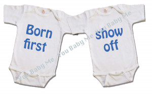 Funny Twin Maternity Shirts Born first - funny twin