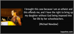 brought this case because I am an atheist and this offends me, and I ...