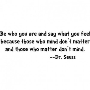 Be Who You Are...Dr. Seuss Wall Quote