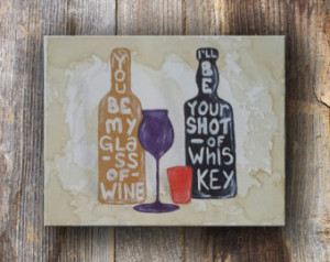... Painting, Honeybee, C ountry Quote Song, Wine and Whiskey Acrylic