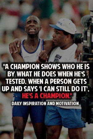 Quote: He’s a Champion!