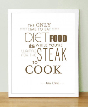 julia child food quotes julia childs quote 6