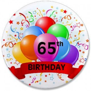 161733476_65-year-old-birthday-party-button-65-year-old-birthday-.jpg