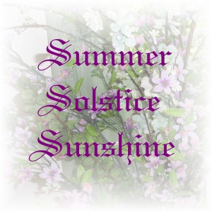 Summer Solstice Sunshine