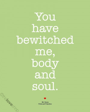 Pride And Prejudice Quotes Mr Darcy Bewitched