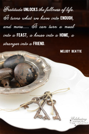 Gratitude unlocks the fullness of life quote, Melody Beattie quote ...