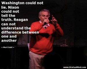 ... difference between one and another - Mort Sahl Quotes - StatusMind.com
