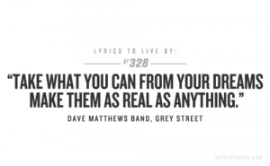 Dave Matthews Band Lyric Quotes