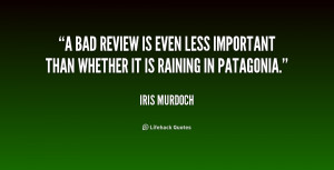 bad review is even less important than whether it is raining in ...