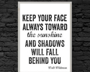 Inspirational Quote, Wall Art, Wall Print, Quotes, Keep Your Face ...