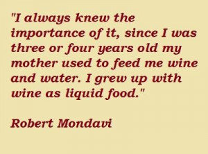 Robert mondavi famous quotes 4