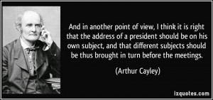 point of view, I think it is right that the address of a president ...