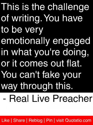 ... fake your way through this. - Real Live Preacher #quotes #quotations