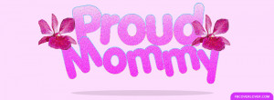 Proud Mommy 2 Facebook Timeline Profile Covers