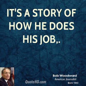 Bob Woodward Quotes