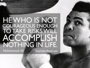 Muhammad Ali Life Courage Quotes