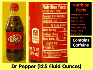 Dr Pepper 125 Fl Oz Bottle Plus Nutrition Facts Taken By Debbie Dunn ...