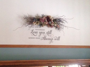 this quote for above our bed. So comforting with everything we've been ...