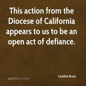 ... the Diocese of California appears to us to be an open act of defiance