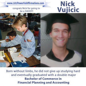 Nick Vujicic, is the name of this person.