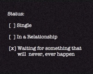 Waiting for something that will never happen