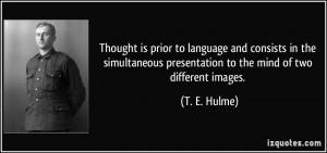 Thought is prior to language and consists in the simultaneous ...