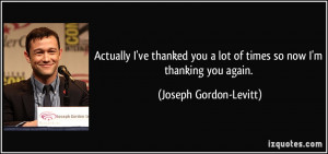 More Joseph Gordon-Levitt Quotes
