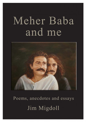 Meher Baba and Me by jimji1