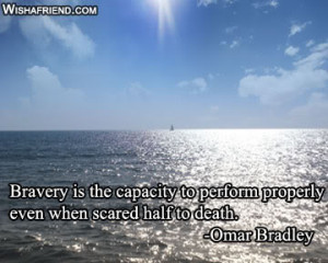 Courage & Bravery – select quotes : Kevin Stilley Dot Com