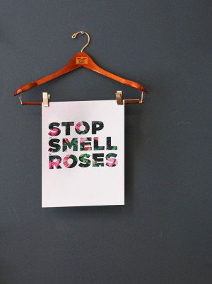 stop-smell-the-roses-print1