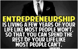 Great quote about Entrepreneurs!!