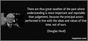 There are thus great swathes of the past where understanding is more ...