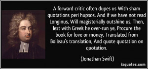 forward critic often dupes us With sham quotations peri hupsos. And ...