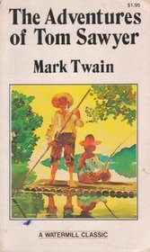 Of The Adventures Tom Sawyer Watermill Classic By Mark Twain