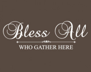 Bless All Who Gather Here Quote Vin yl Wall Decal ...