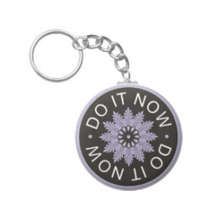 Motivational 3 Word Quotes ~Do It Now~ Basic Round Button Keychain