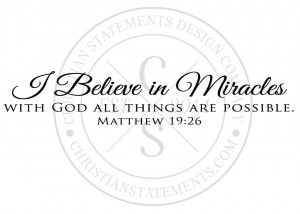 Believe in Miracles Vinyl Wall Statement - Matthew 19:26