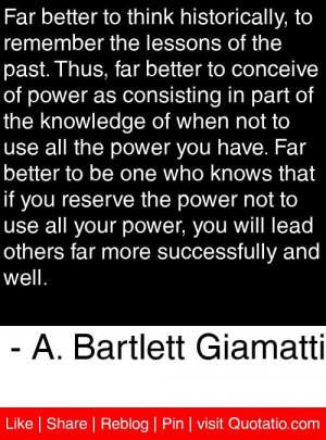 ... more successfully and well. - A. Bartlett Giamatti #quotes #quotations