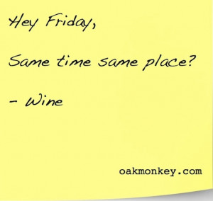 Hey Friday! #wine #winehumor