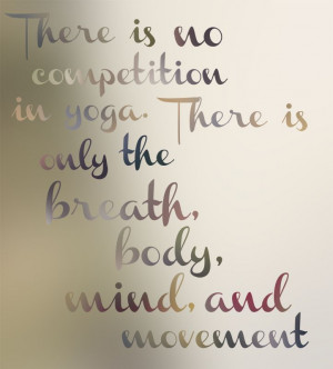 there is no competition in yoga | The Ash Tree Collective