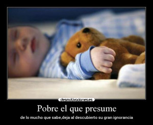 Carteles y Desmotivaciones de pobre el que presume