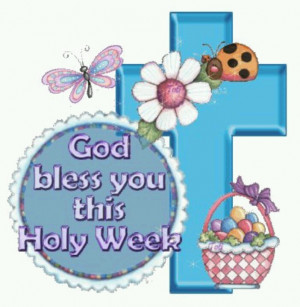 Holy Week Blessing...