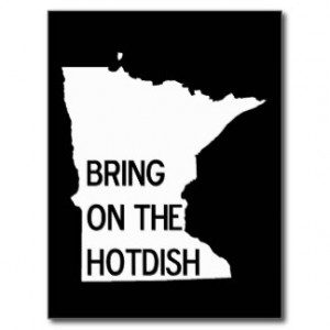 Bring on the Hotdish Funny Minnesota Postcard