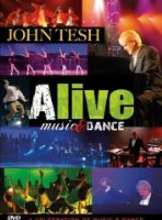 John Tesh: Alive - Music & Dance (2008)