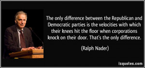 The only difference between the Republican and Democratic parties is ...