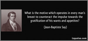 What is the motive which operates in every man's breast to counteract ...