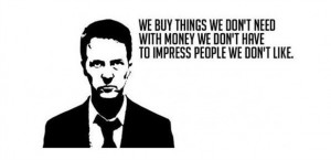 ... money we don't have to impress people we don't like Quote by Dave
