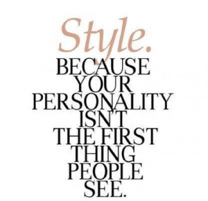 Style #Fashion #Quote