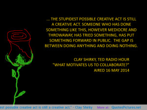 ... -possible-creative-act-is-still-a-creative-act-clay-shirky.png