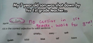 Gotta Love The Education System, Kid Is Too Smart, Better Dumb Him ...